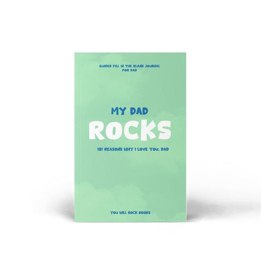Viral Fathers Day Gift My Dad Rocks! 101 Reasons Why I Love You, Dad: Guided Fill in the Blank Journal Keepsake - the Perfect Gift for Dad!