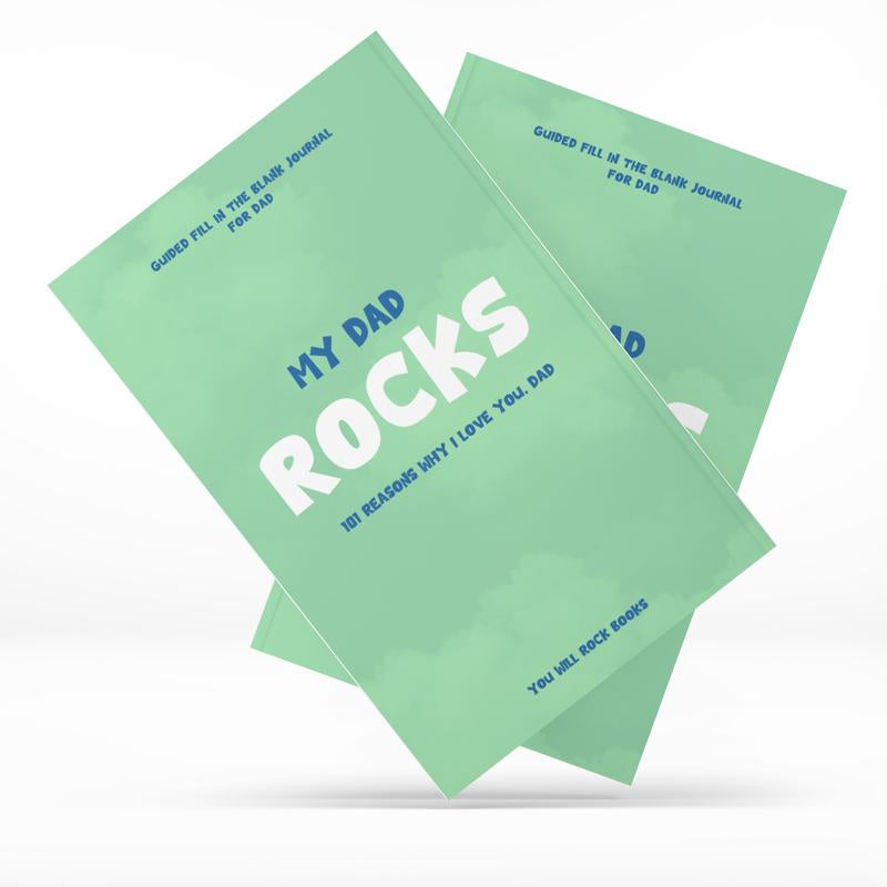 Viral Fathers Day Gift My Dad Rocks! 101 Reasons Why I Love You, Dad: Guided Fill in the Blank Journal Keepsake - the Perfect Gift for Dad!